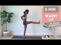 5 min warm up routine  do this warm up before any workout