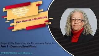 Managerial Accounting: Responsibility Accounting and Performance Evaluation ( Decentralized Firms)