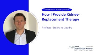 How I provide kidney-replacement therapy – Professor Stephane Gaudry