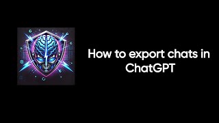 How to export chats in ChatGPT
