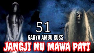 Dongeng Sunda Jangji Nu Mawa Pati Seri Ka 51 Karya Ambu Ross
