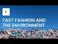 Environmental Impact of Fast Fashion
