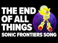 Sonic frontiers song  the end of all things feat laceyjohnsonmusic