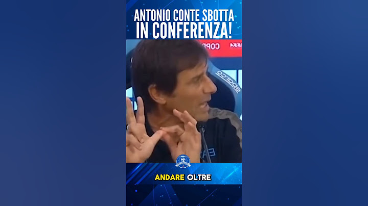 Antonio #Conte SBOTTA,  in conferenza post #NapoliModena