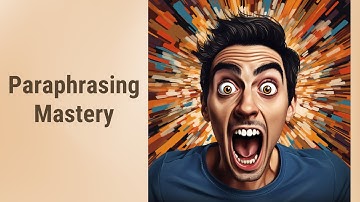 Master the Art of Paraphrasing: Summarizing Key Points and Main Ideas