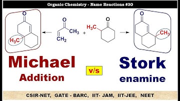Regioselectivity Michael v/s Stork Enamine Addition Reactions || 2-Methyl Cyclohexanone