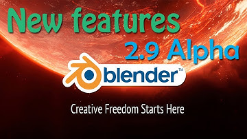 New Blender 2.9 Alpha | Features | Intro |3Drender
