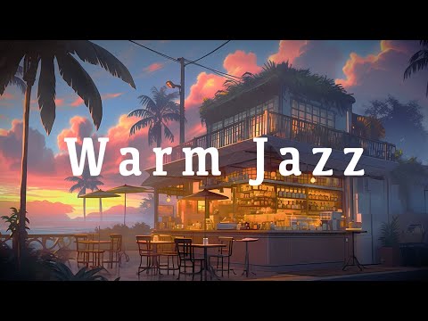 Warm Jazz by the Sea: A Summer Evening at a Coastal Cafe - Relaxing Music for Chill Moments