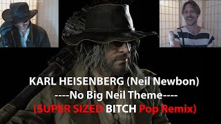 Heisenberg Astarion (Neil Newbon) &amp; Lady D - NO BIG NEIL THEME (SUPER SIZED BITCH Remix) - REVillage