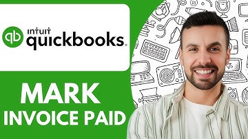 How To Mark Quickbooks Invoice Paid - 2025 (Quick Tutorial)