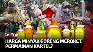 Di Balik Gejolak Harga dan Kelangkaan, Ada Permainan Kartel Minyak Goreng?