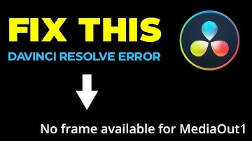 Troubleshooting Davinci Resolve:  Fix the No Frame Available for MediaOut Error