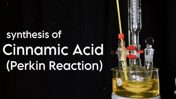 Cinnamic Acid : Organic Synthesis ( Perkin Reaction )