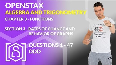 OpenStax: Algebra and Trigonometry - Chapter 3, Section 3 | Rates of Change and Behavior of Graphs