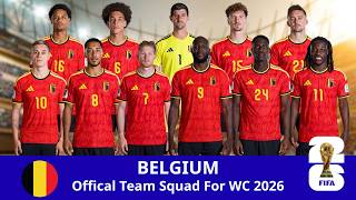 Belgium's Final Team Squad For Fifa World Cup 2026