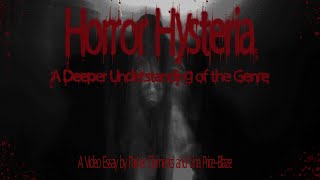 Horror Hysteria: A Deeper Understanding Of The Genre