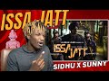 Issa Jatt - Sidhu Moose Wala x Sunny Malton | Best Duo 🔥🔥 | Kala Jatt React