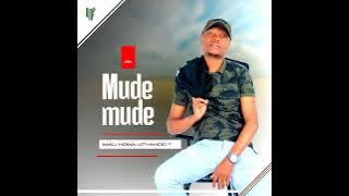 MUDEMUDE (WATHI UZONGITHANDA)