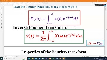 Continuous Time Fourier Transform Properties | Fourier Transform Properties | Part1