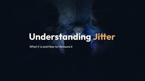 What is jitter, when testing your internet speed?