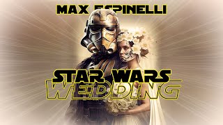 Max Espinelli - Star Wars Wedding (Full Album) by TAM-TAM Music 598 views 8 months ago 42 minutes