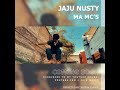 Jaju Nusty Ma MCee Fake