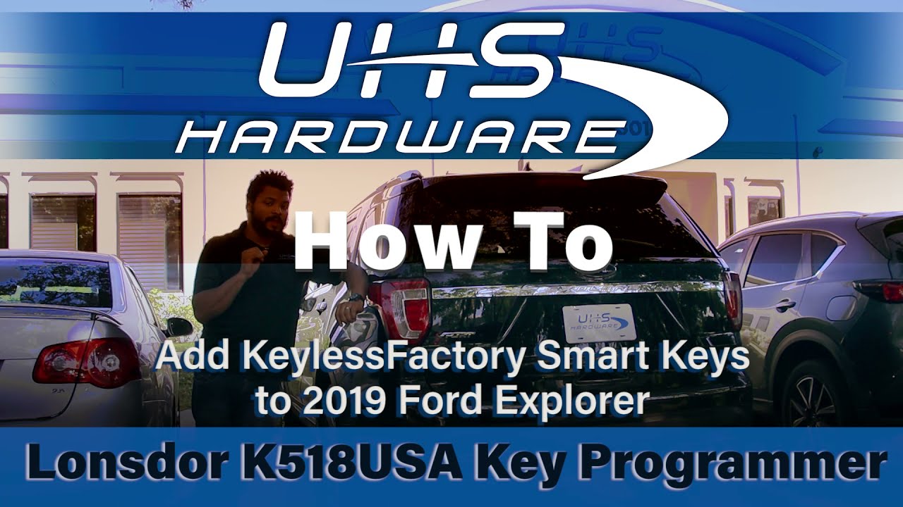 How To Program Smart Keys to 2019 Ford Explorer with Lonsdor K518USA ...