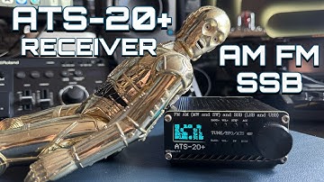 ATS-20+ FM AM SSB Shortwave Receiver Overview