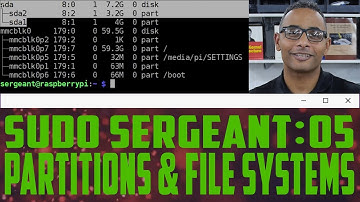 sudo Sergeant 05 - Partitions & File Systems