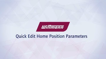 Quick Edit Home Position Parameters
