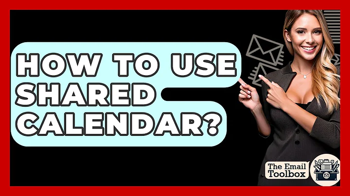 How To Use Shared Calendar? - TheEmailToolbox.com