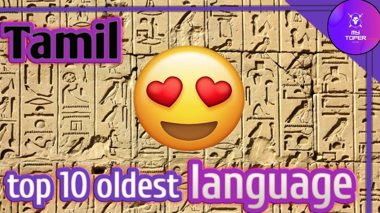 Top 10 Oldest Language My Toper Tamil YouTube