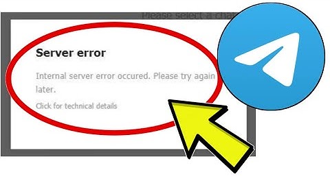 How To Fix Telegram App Server error Internal server error occured. Please try again later Problem