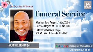 Funeral Service of Mr. Vasanth G. Stephen | Roselle, Illinois USA