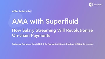 AMA - Superfluid cofounders discussing how salary streaming will revolutionise on-chain payments