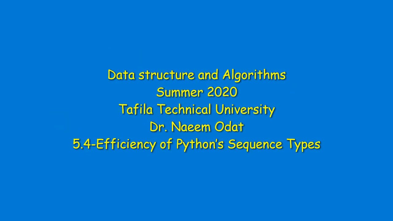20 7 2020 Data Structure and Algorithms Efficiency of Python's Sequence ...