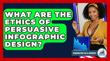 What Are The Ethics Of Persuasive Infographic Design? - Demographic Data Answers