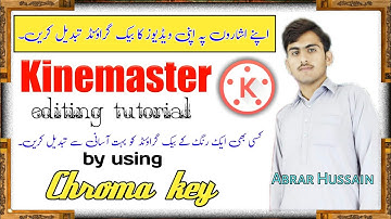 Change your video background || Chroma key || Kinemaster editing tutorial by Abrar Hussain