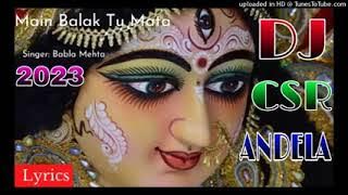 Main Balak Tu Mata Sherawali Navratri song DJ remix