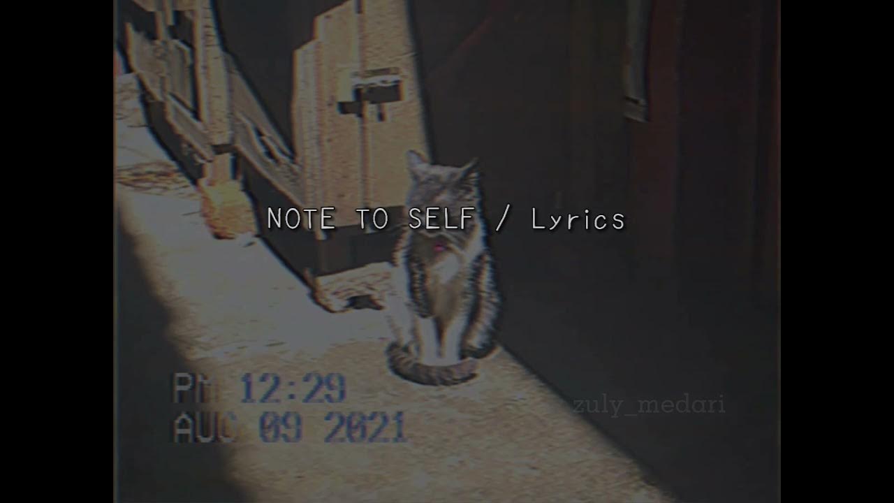 Note to self lyrics YouTube