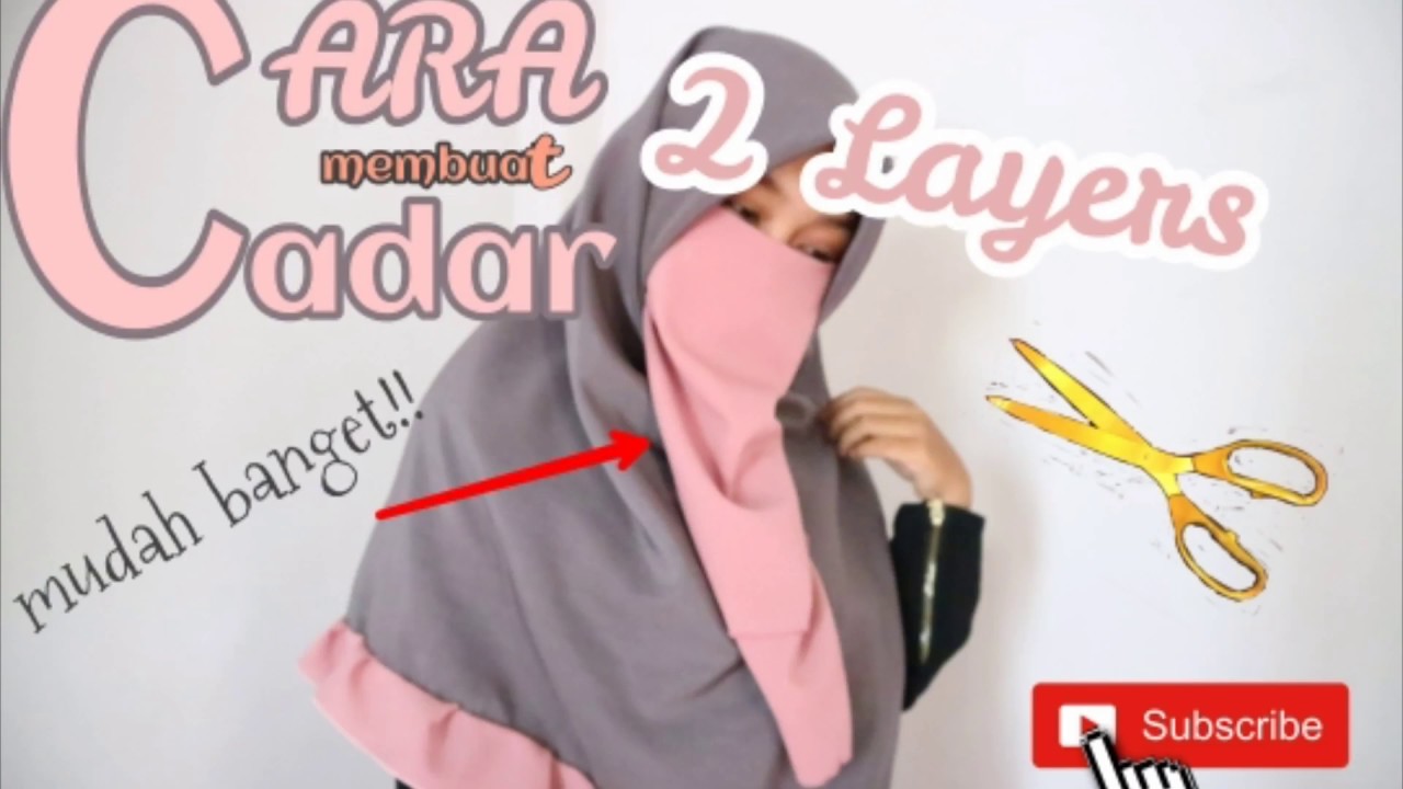 Cara Mudah Membuat Cadar 2 Layers | Cara Menjahit Cadar/Niqab - Youtube