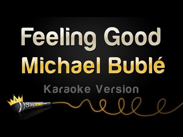 Michael Bublé - Feeling Good (Karaoke Version) class=