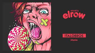 ItaloBros - Mania (Elrow Music) Resimi