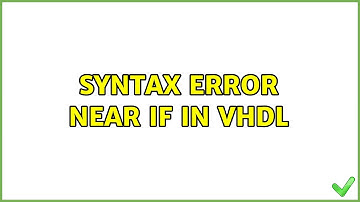 syntax error near if in VHDL