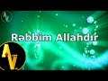 Rəbbim Allahdır