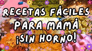 ✅RECETAS FACILES PARA MAMÁ ¡SIN HORNO! #parati #mihogardulcehogar #diadelasmadres #recetasparamama