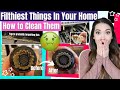 THE FILTHIEST THINGS IN HOMES & HOW TO CLEAN THEM | Clean Them with Me with Hacks & Tips