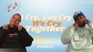 I Cry, You Cry, We Cry, Together : Season 01 Episode 03