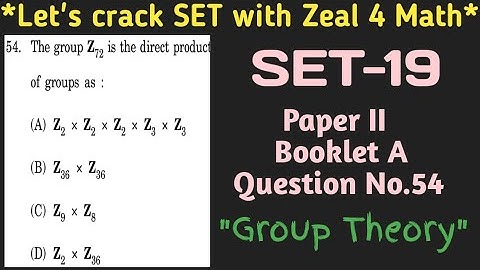 MH SET-19 Mathematical science,direct product group isomorphic to Z72