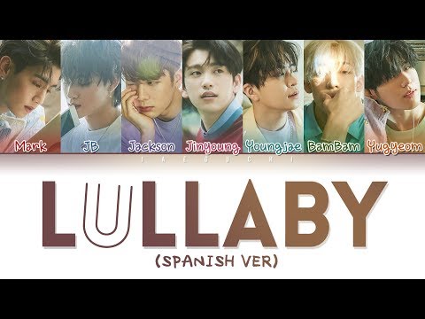 GOT7 - LULLABY (Spanish Ver.) (Español) (Color Coded Lyrics)